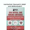 [Download Now] Navigating Traumatic Grief and Bereavement – Paul Thomas Clements