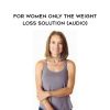 Neely Quinn – For Women Only The Weight Loss Solution (Audio)