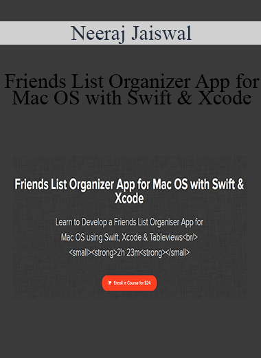 Neeraj Jaiswal - Friends List Organizer App for Mac OS with Swift & Xcode