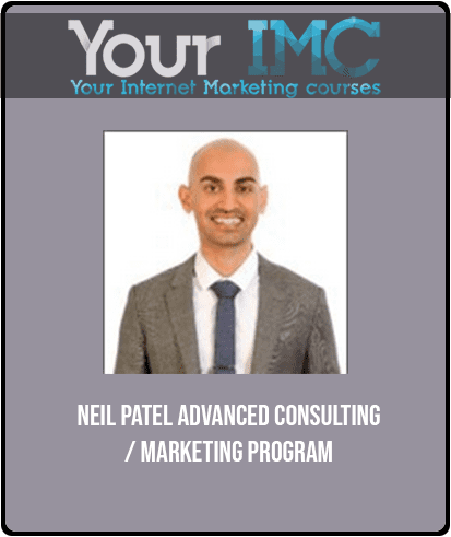 Neil Patel - Advanced Consulting / Marketing Program