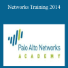 Networks Training 2014 - Palo Alto