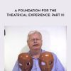 A Foundation for the Theatrical Experience: Part III - Neutral Mask