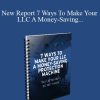 [Download Now] New Report 7 Ways To Make Your LLC A Money-Saving Protection Machine Attorneys Do Not Know