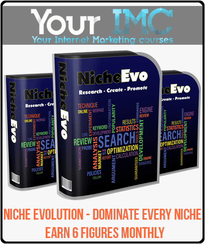 Niche Evolution - Dominate Every Niche - Earn 6 Figures Monthly