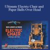 Nick Lewin – Ultimate Electric Chair and Paper Balls Over Head