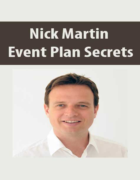 [Download Now] Nick Martin – Event Plan Secrets