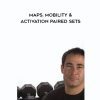 [Download Now] Nick Tumminello – MAPS: Mobility & Activation Paired Sets