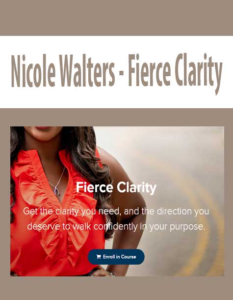 [Download Now] Nicole Walters - Fierce Clarity