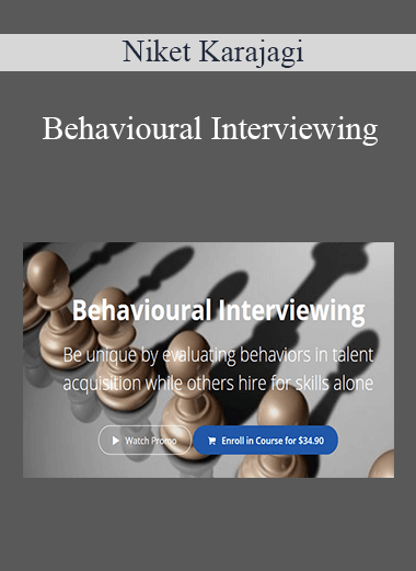 Niket Karajagi - Behavioural Interviewing