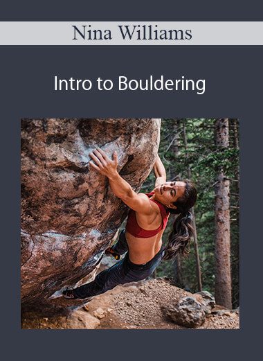 Nina Williams - Intro to Bouldering