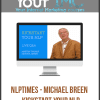 [Download Now] Nlptimes - Michael Breen - Kickstart Your NLP