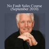 No Fault Sales Course (September 2010) - Jerry Stocking