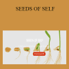 Norma T. Hollis - SEEDS OF SELF