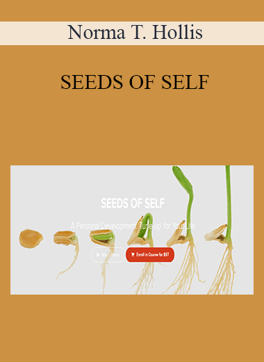 Norma T. Hollis - SEEDS OF SELF