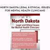 [Download Now] North Dakota Legal & Ethical Issues for Mental Health Clinicians – Susan Lewis