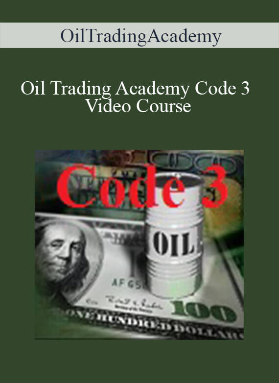 [Download Now] OilTradingAcademy – Oil Trading Academy Code 3 Video Course