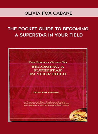 [Download Now] Olivia Fox Cabane - The Pocket Guide To Becoming A Superstar In Your Field