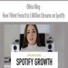 [Download Now] Olivia King – How I Went From 0 to 3 Million Streams on Spotify