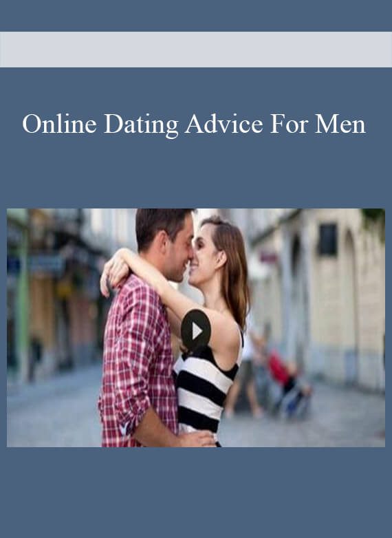 Online Dating Advice For Men