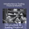 Online Finance Academy - Introduction to Trading Financial Markets