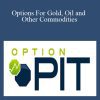 [Download Now] Option Pit – Options For Gold