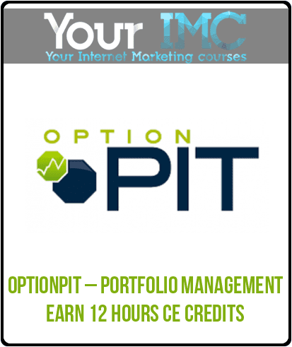 [Download Now] Optionpit – Portfolio Management-Earn 12 Hours CE Credits