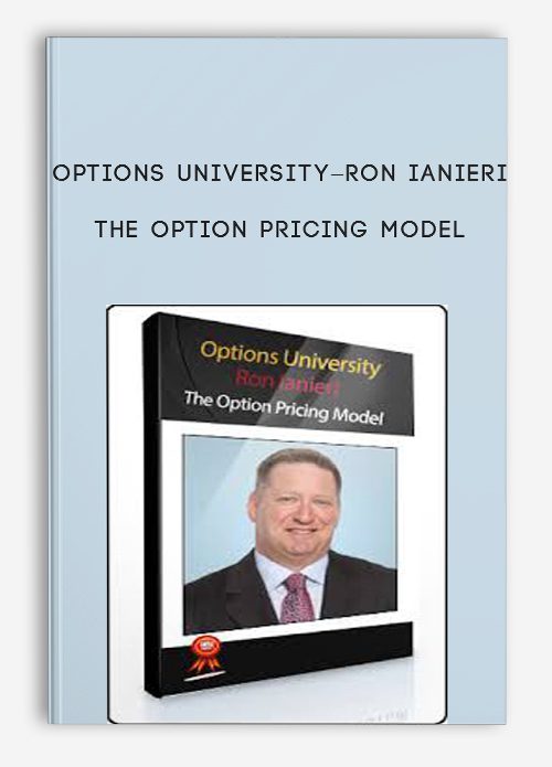 Options University – Ron Ianieri – The Option Pricing Model