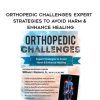 [Download Now] Orthopedic Challenges: Expert Strategies to Avoid Harm & Enhance Healing – William Mazzocco