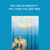 Osho – You are in Prison ft You think You are Free