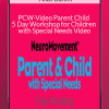 Anat Baniel - PCW-Video Parent Child 5 Day Workshop for Children with Special Needs Video