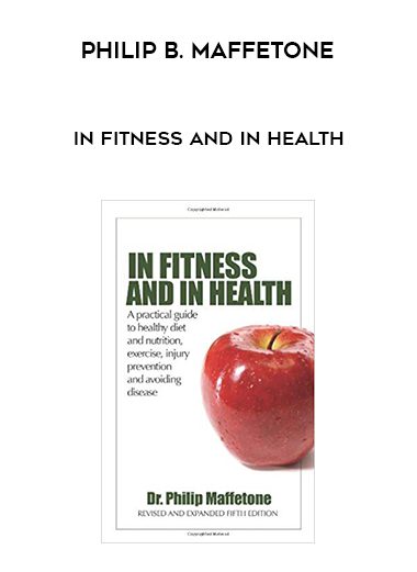 PHILIP B. MAFFETONE – IN FITNESS AND IN HEALTH