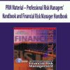 PRM Material – Professional Risk Managers’ Handbook and Financial Risk Manager Handbook