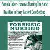 [Download Now] Forensic Nursing: The Harsh Realities in Every Patient Care Setting - Pamela Tabor