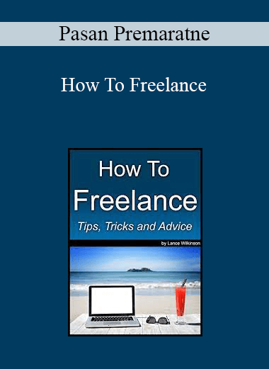 Pasan Premaratne - How To Freelance