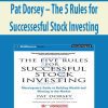 Pat Dorsey – The 5 Rules for Successesful Stock Investing