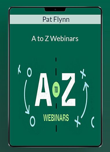 Pat Flynn - A to Z Webinars