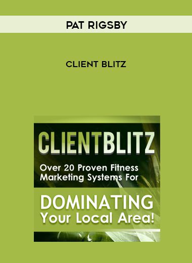 Pat Rigsby - Client Blitz