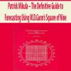 Patrick Mikula – The Definitive Guide to Forecasting Using W.D.Gann’s Square of Nine