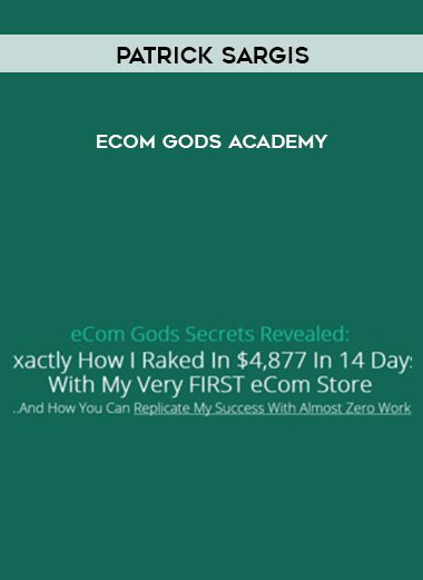 Patrick Sargis - eCom Gods Academy