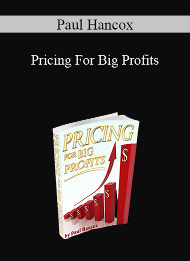 Paul Hancox - Pricing For Big Profits