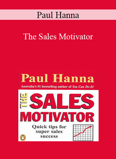 Paul Hanna - The Sales Motivator