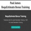 [Download Now] Paul James - RequEstimate Bonus Training