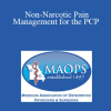 Paul Jones - Non-Narcotic Pain Management for the PCP