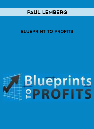 Paul Lemberg Blueprint To Profits