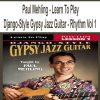 [Pre-Order] Paul Mehling - Learn To Play Django-Style Gypsy Jazz Guitar - Rhythm Vol 1