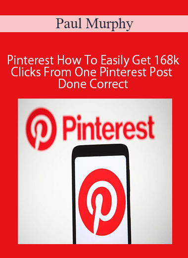 Paul Murphy - Pinterest How To Easily Get 168k Clicks From One Pinterest Post Done Correct