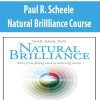 [Download Now] Paul R. Scheele – Natural Brillliance Course