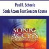 [Download Now] Paul R. Scheele – Sonic Access Four Seasons Course