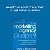 Paul Roetzer - Marketing Agency Academy - Client Services Series