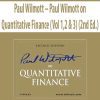 Paul Wilmott – Paul Wilmott on Quantitative Finance (Vol 1